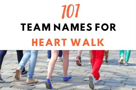 heart walk team name ideas|Heart Walk Team Names: 250+ Names For Your Group.